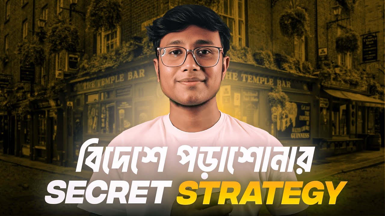 Secret Strategy to Study in Abroad from Bangladesh | Easy Abroad