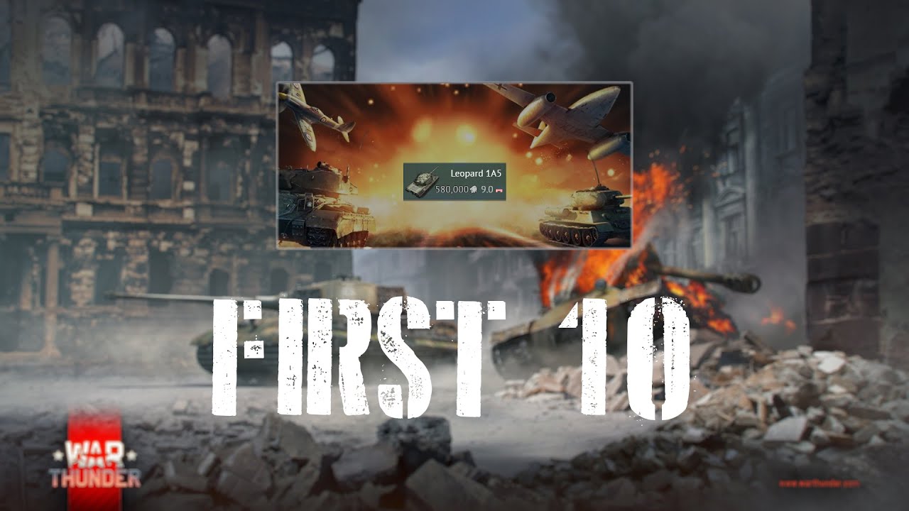 War Thunder First 10: Leopard 1A5 (Germany)