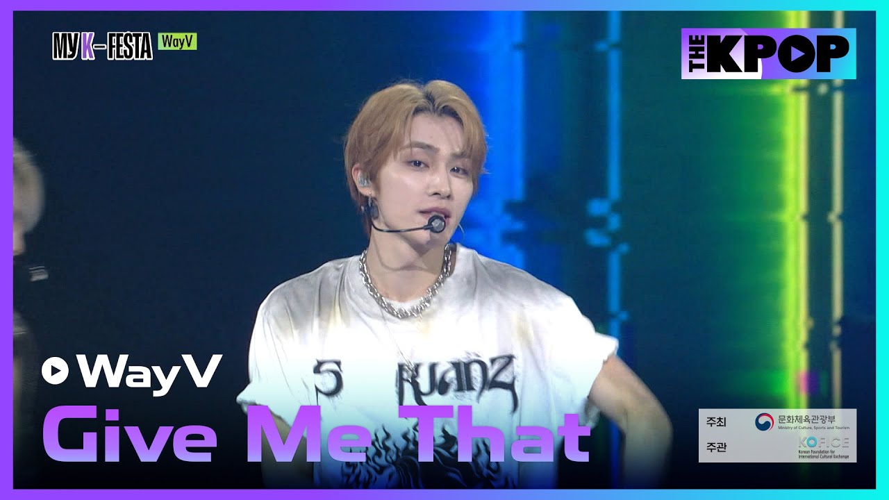 WayV, Give Me That | MyK FESTA | MyK LIVE KPOP