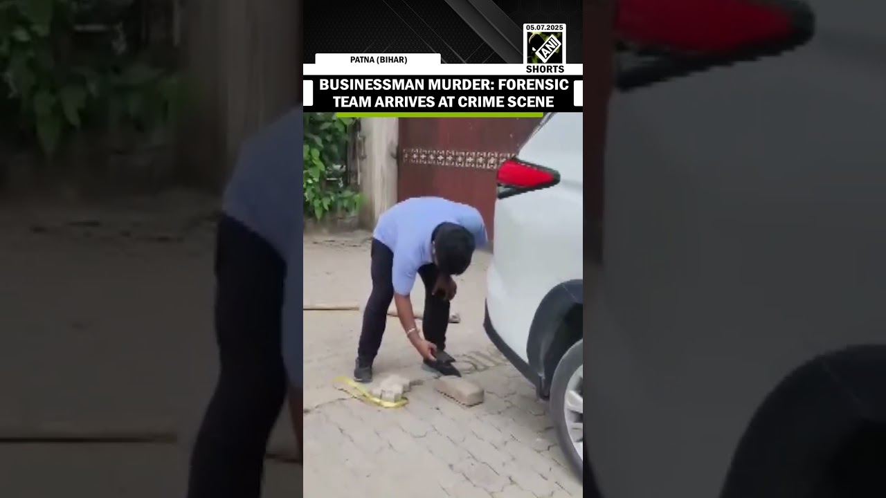Forensic team arrives at crime scene in Patna businessman Gopal Khemka murder case