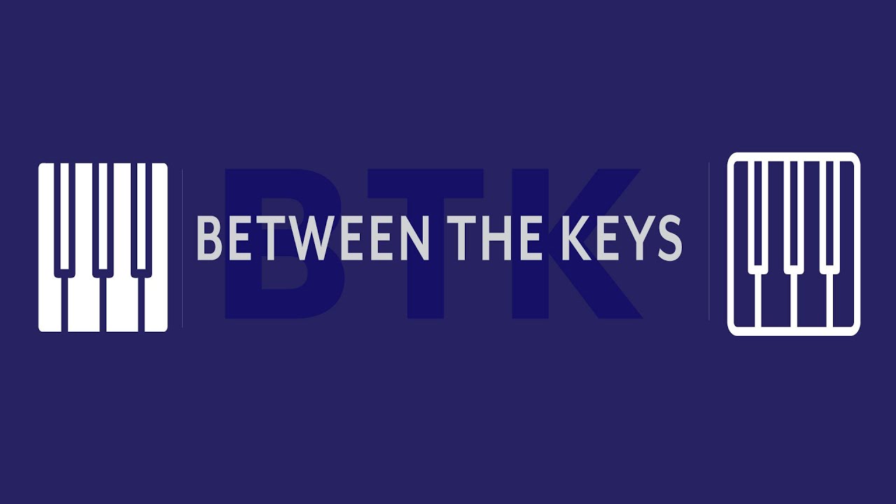 Between the Keys: Episode III