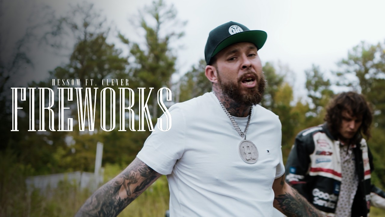 Hessom - Fireworks Ft. Clever (Official Video)