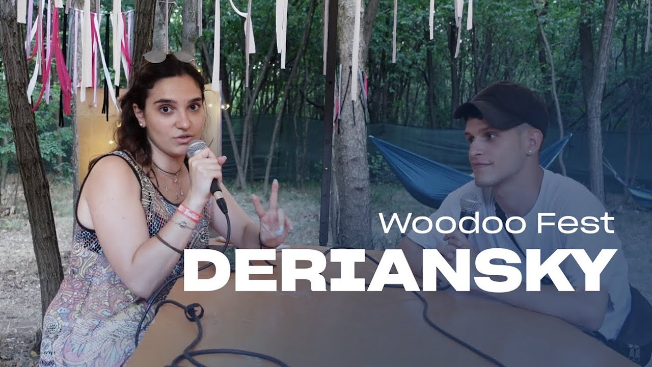 Intervista a DERIANSKY (@WoodooFest 2022)