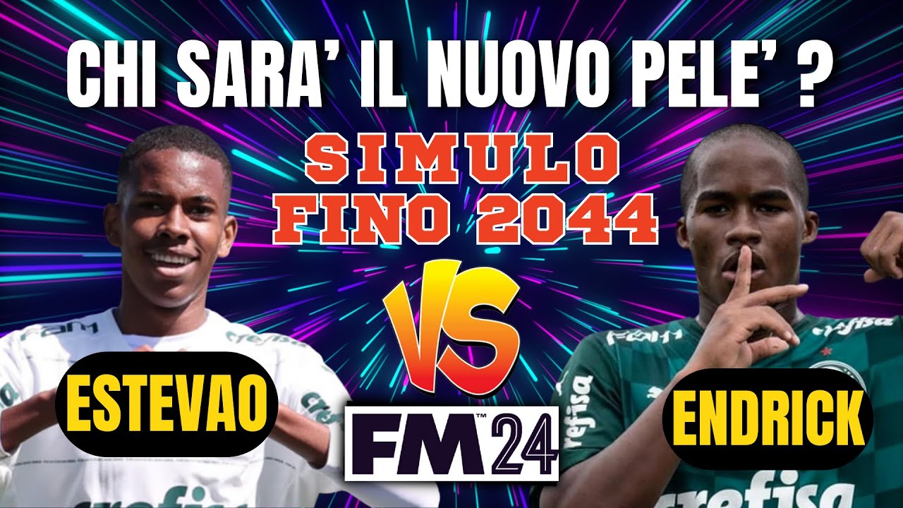 ESTEVAO vs ENDRICK - CHI SARA' IL NUOVO PELE' NEL 2044 ? | FM24 EXPERIMENT | FOOTBALL MANAGER 2024