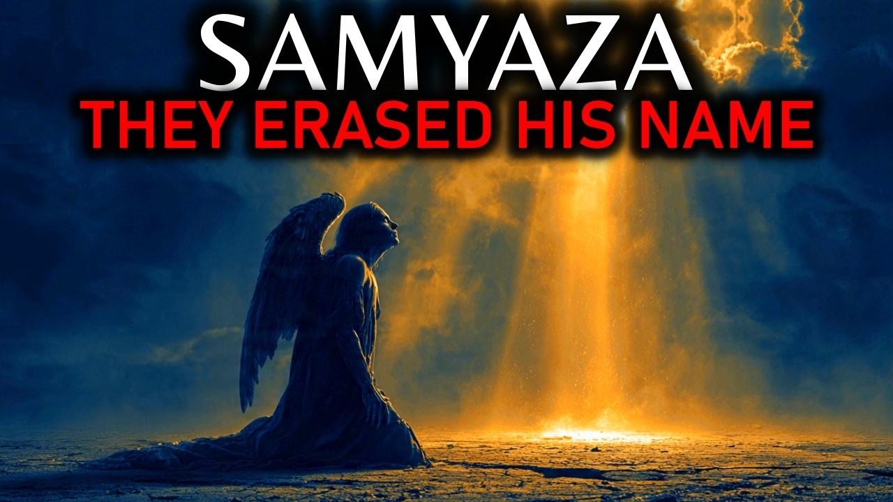 SAMYAZA — The Angel Who LED the Fallen Watchers | The Name Hidden in Enoch's Darkest Chapter