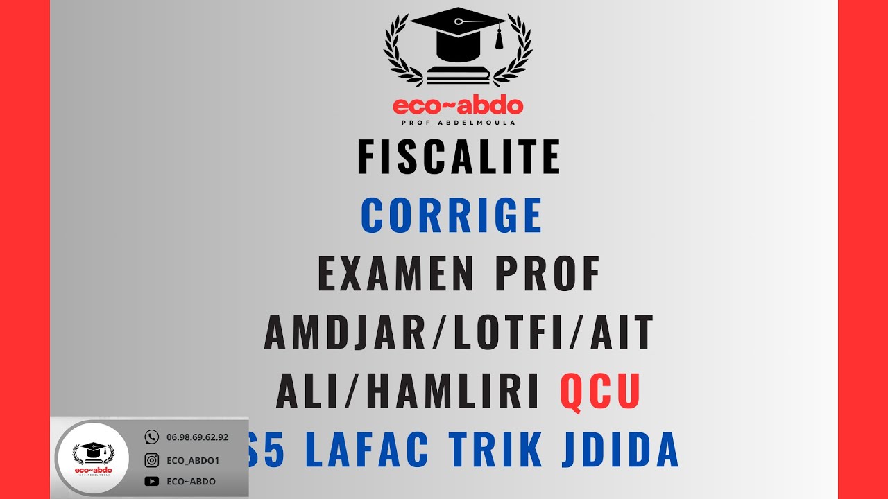 EXAMEN (FISCALITE) QCU PROF (AMDJAR/LOTFI/HAMLIRI/AIT ALI HASSAN) CORRIGE PAR ECO-ABDO