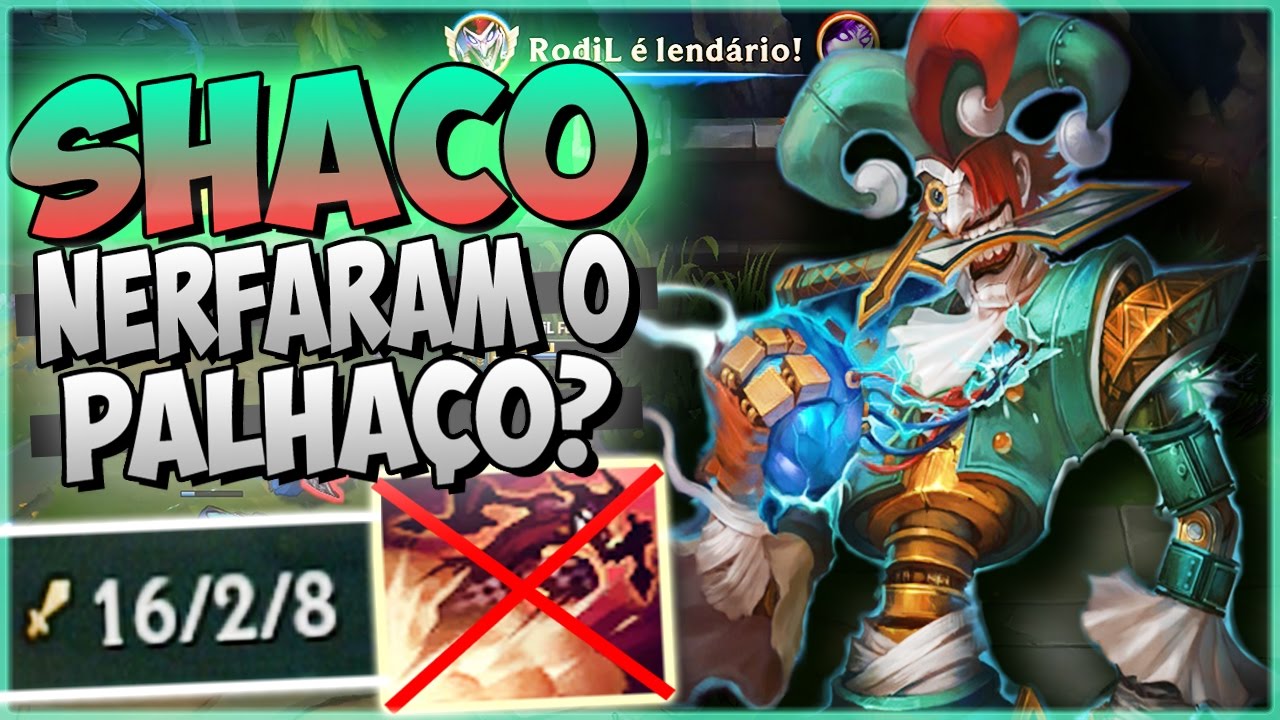 MESMO NERFADO AINDA CONTINUAM ME XINGANDO NO /ALL! - SHACO JUNGLE GAMEPLAY - Festinha do Rodil