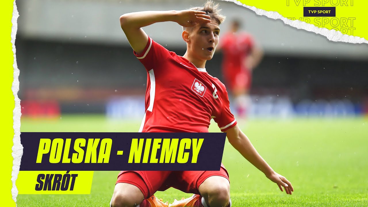 ME U17, P&Oacute;ŁFINAŁ: POLSKA - NIEMCY, OSIEM GOLI, SŁUPKI I POPRZECZKI | SKR&Oacute;T MECZU