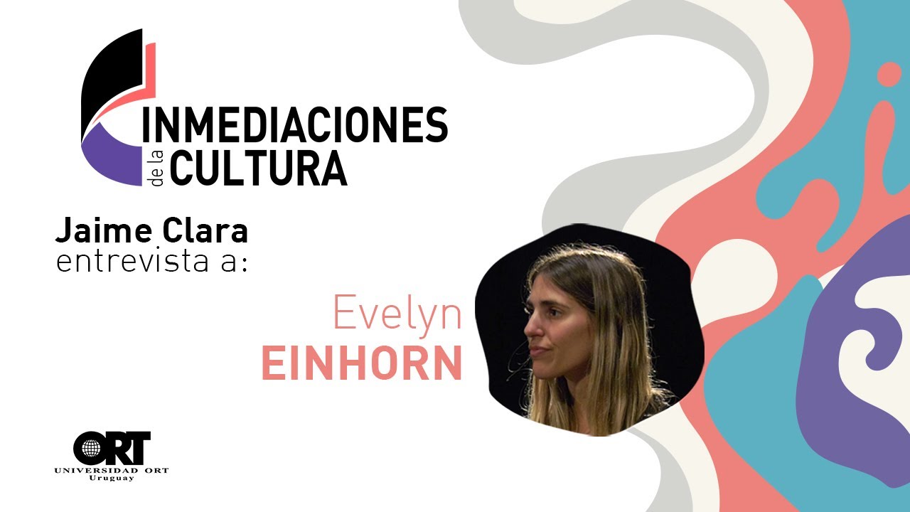 Inmediaciones de la Cultura - Entrevista a Evelyn Einhorn