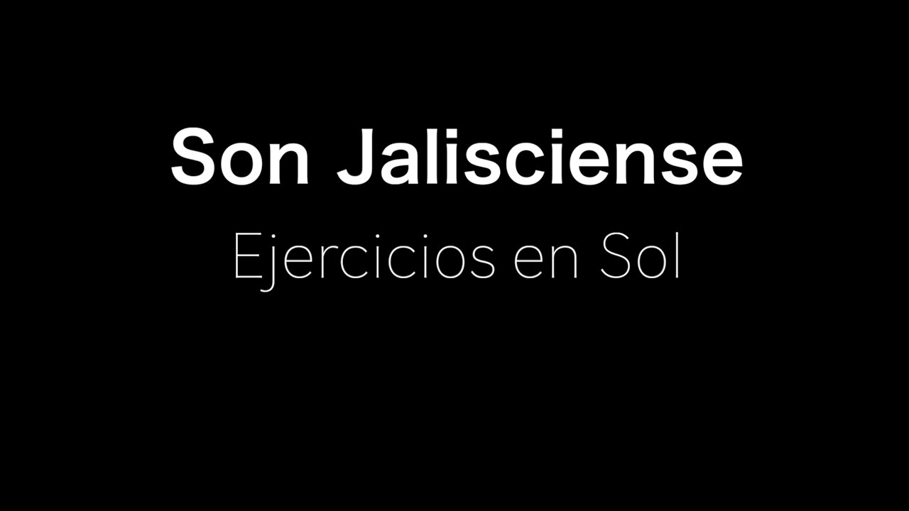 Son Jalisciense (Sol) | Ejercicios | Mariachi Armonía