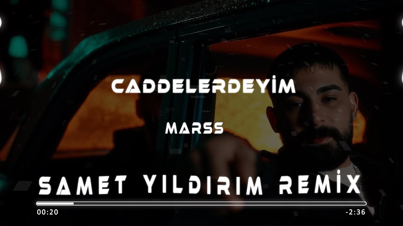 MARSS - Caddelerdeyim ( Samet Yıldırım Remix ) #Caddelerdeyim