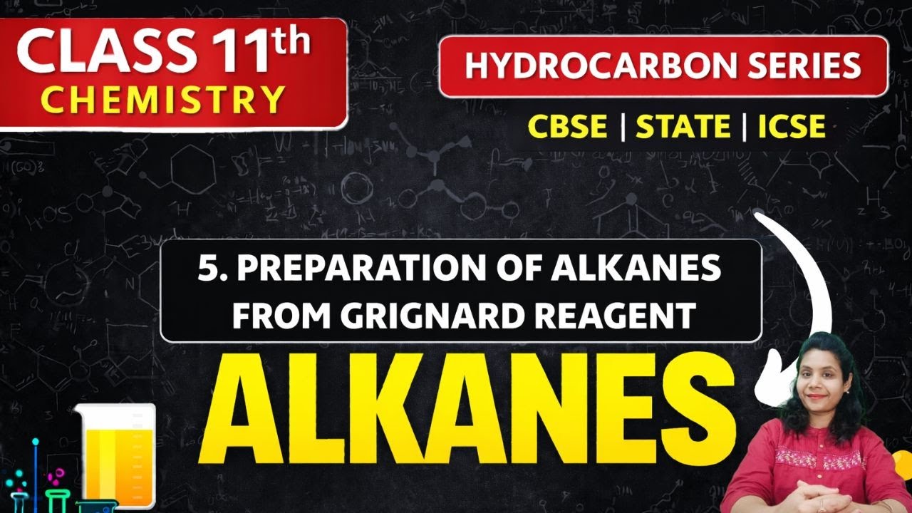 Preparation of Alkanes Using Grignard Reagent | Part 5 |Class 11 |CBSE | State Board | CBSE |