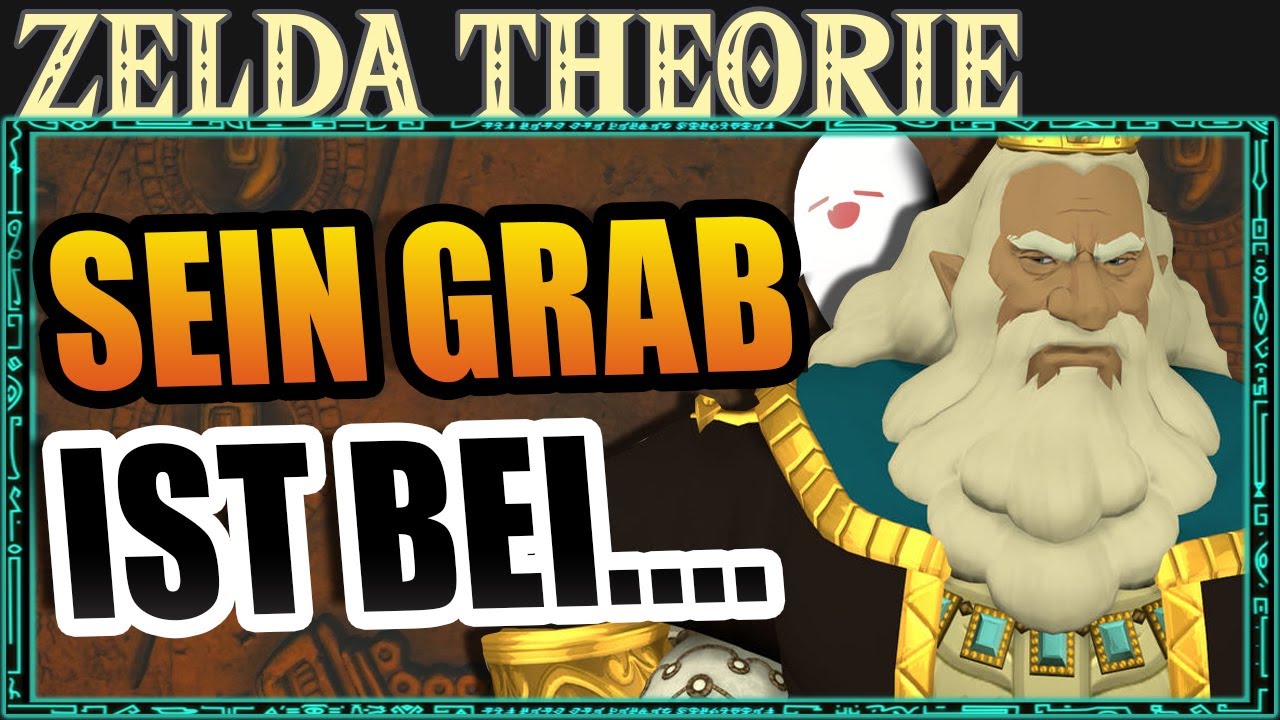 Das Grab des Königs - Zelda Theorie - Episode 5