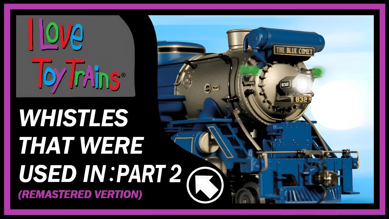Train Whistles That Were Used in 