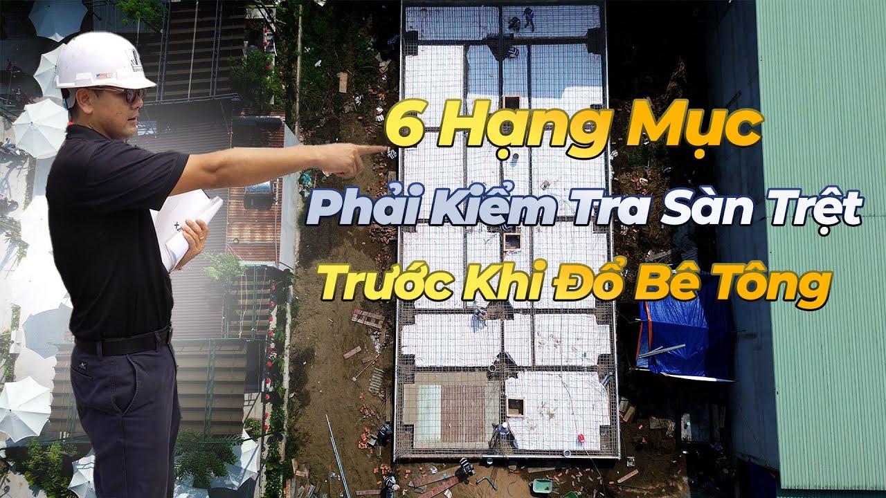 6 Hạng Mục Kiểm Tra Sàn Trệt Trước Khi Đổ Bê Tông Chủ Nhà Không Nên Bỏ Qua | Xây Dựng An Phú