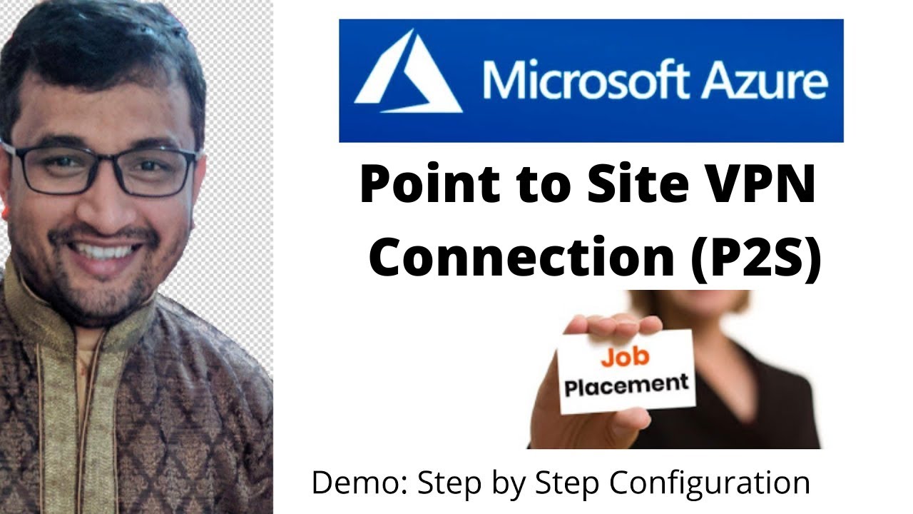 Azure Point to Site VPN (P2S) - Step by Step Demo
