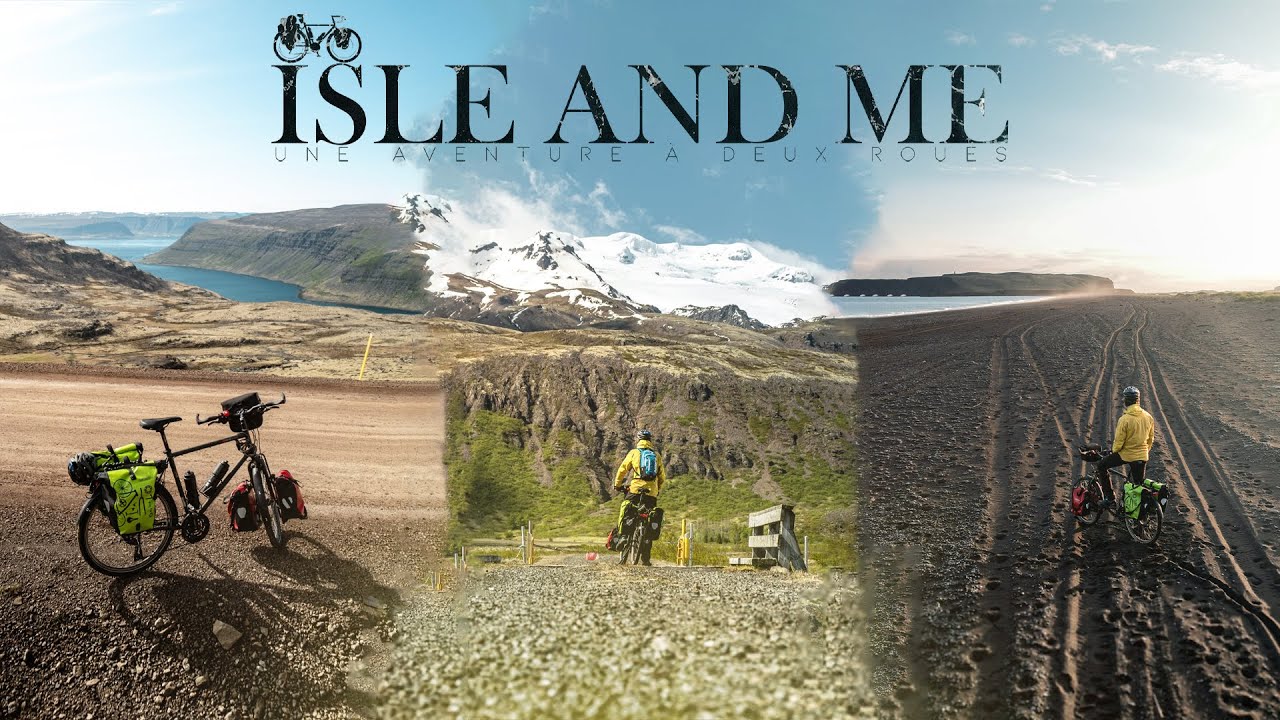 ISLE AND ME - Traversée de la partie la plus isolée d'Islande à vélo 🇮🇸🚲