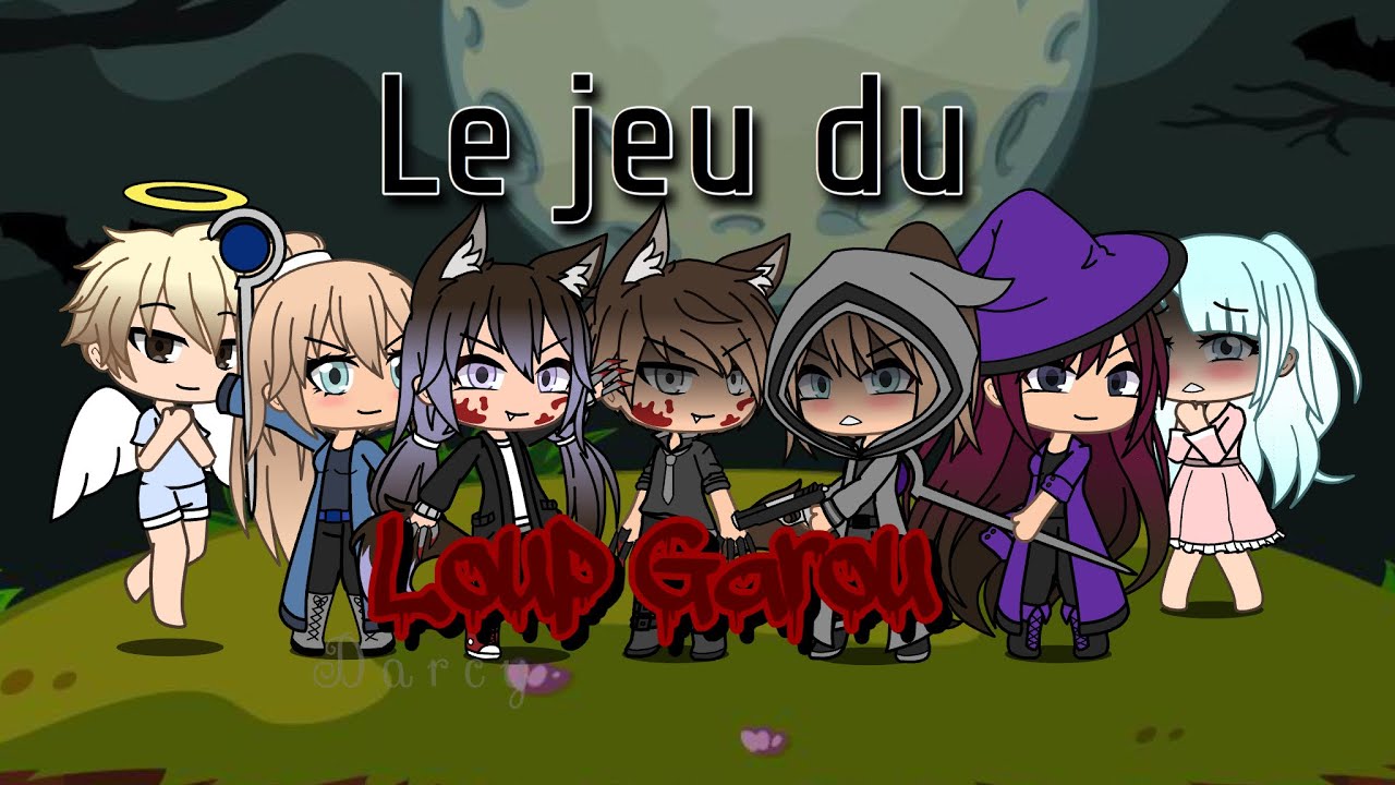Le jeu du Loup Garou {Gacha Life}