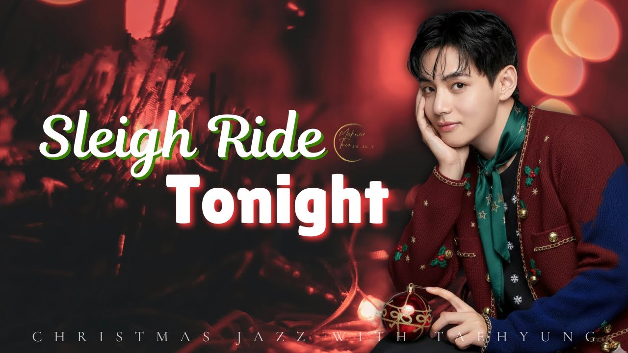Sleigh Ride Tonight -  BTS 김태형 (Taehyung 'V')  | Christmas Jazz Playlist | AI FMV