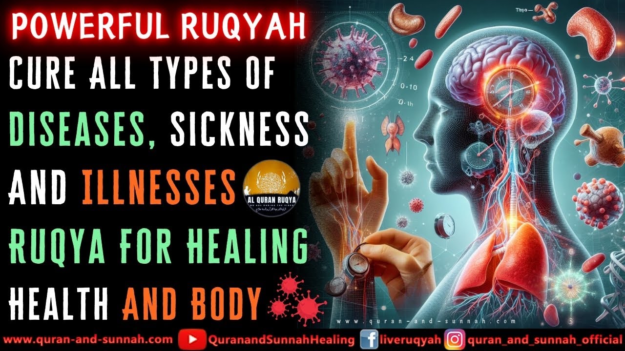 Ruqyah To Cure All Types Of Diseases, Sickness And Illnesses | Quran Dua For Healing Body And Health