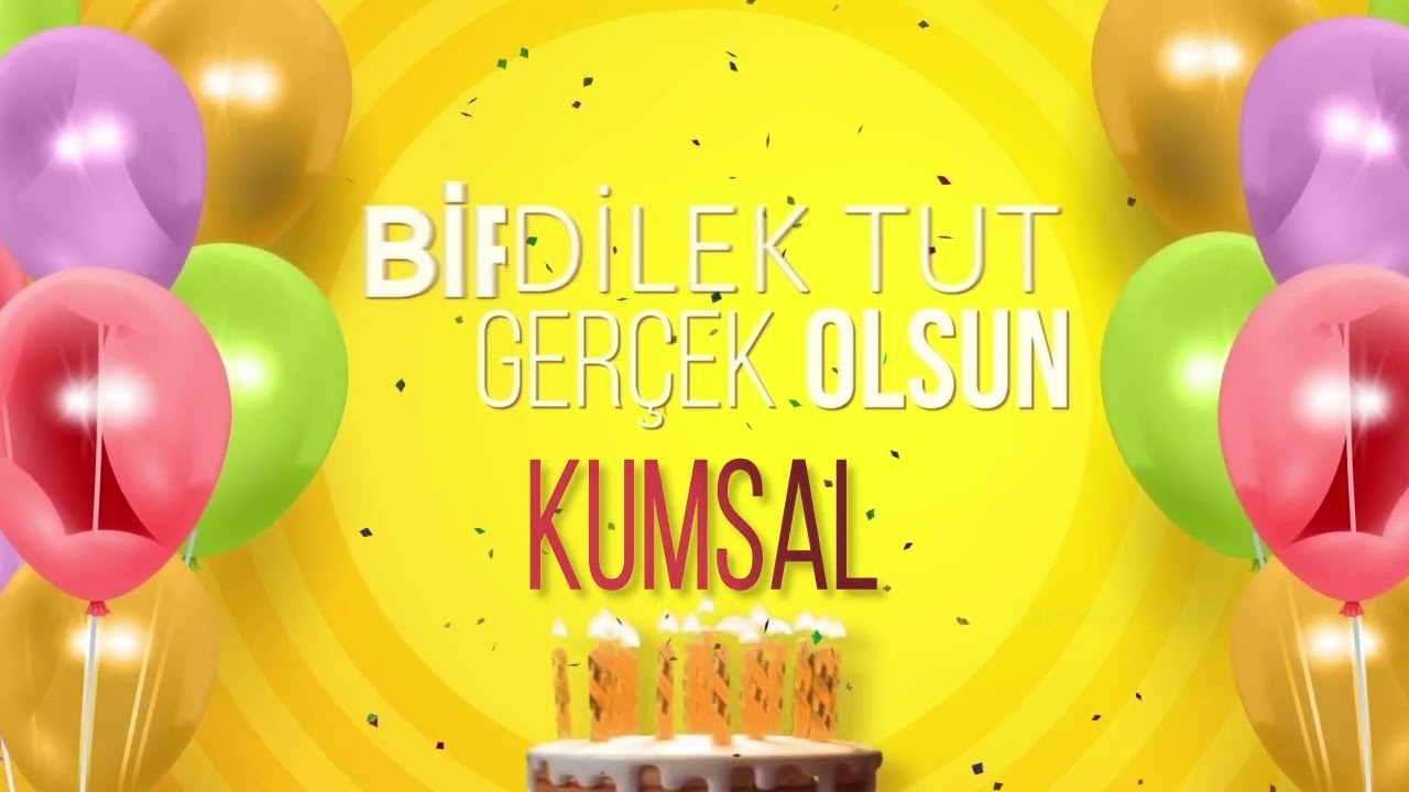 KUMSAL - İyi ki Varsın İyi ki Doğdun Kumsal