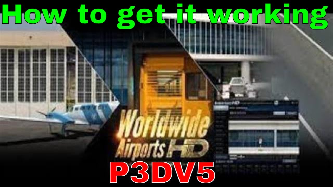 How to get REX Airports HD working with P3DV5.4