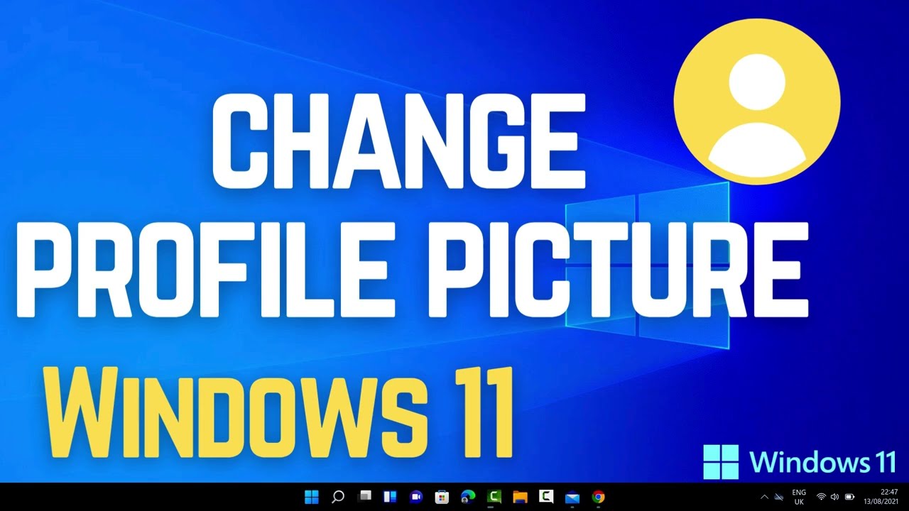 How to Change Profile Picture in Windows 11 | Update Local or Microsoft Account Photo (Guide)