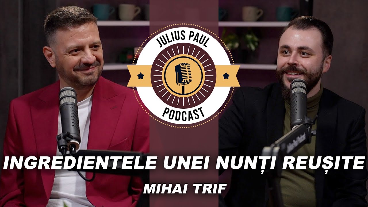 JP-Podcast #41 | Ingredientele unei nunți reușite | Mihai Trif