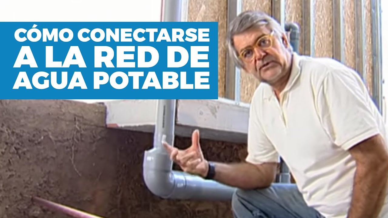 Cómo conectarse a la red de agua potable