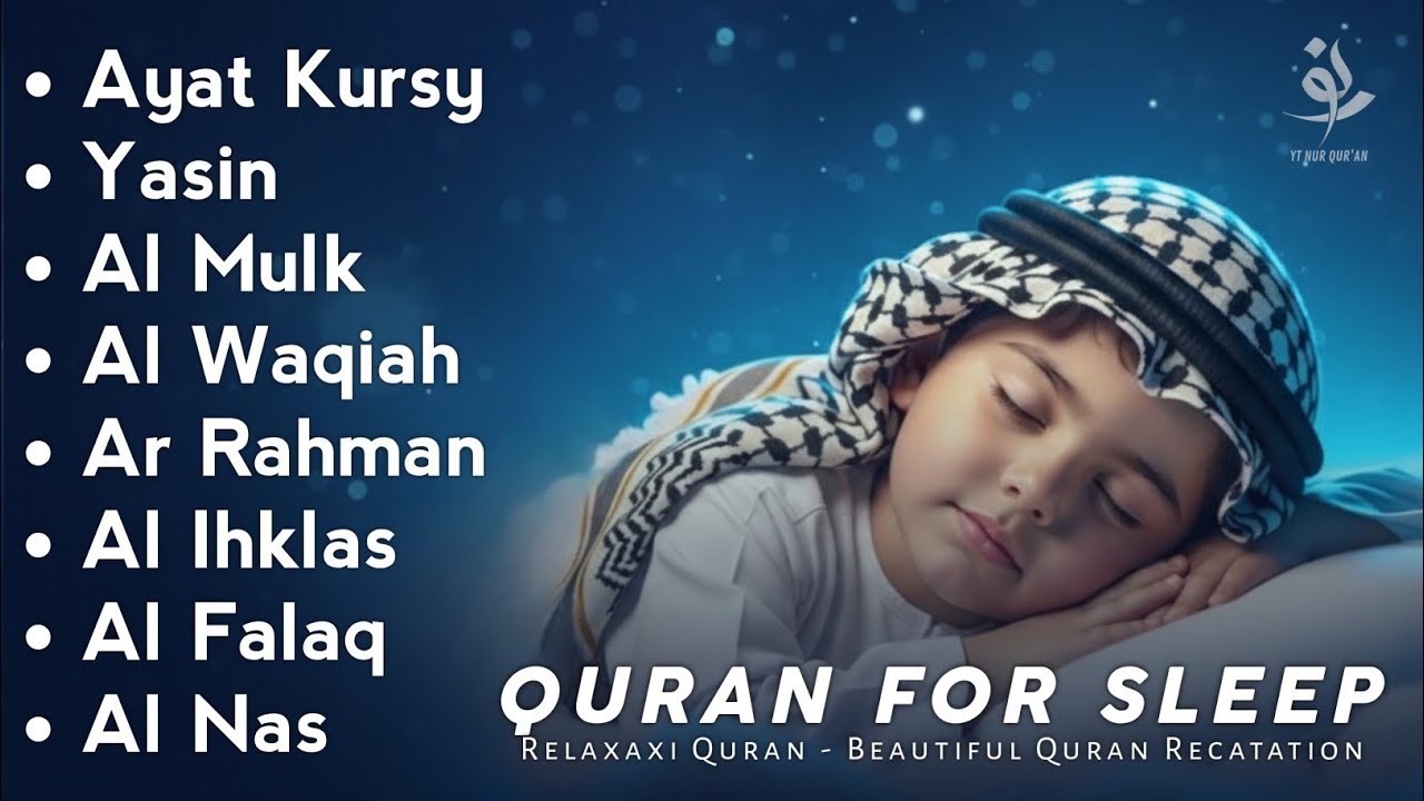 Uyqu uchun Qur'on | Dam olish uchun tinchlantiruvchi oyatlar | Oyat Kursiy, Yasin, Arrahmon Ala Aqel
