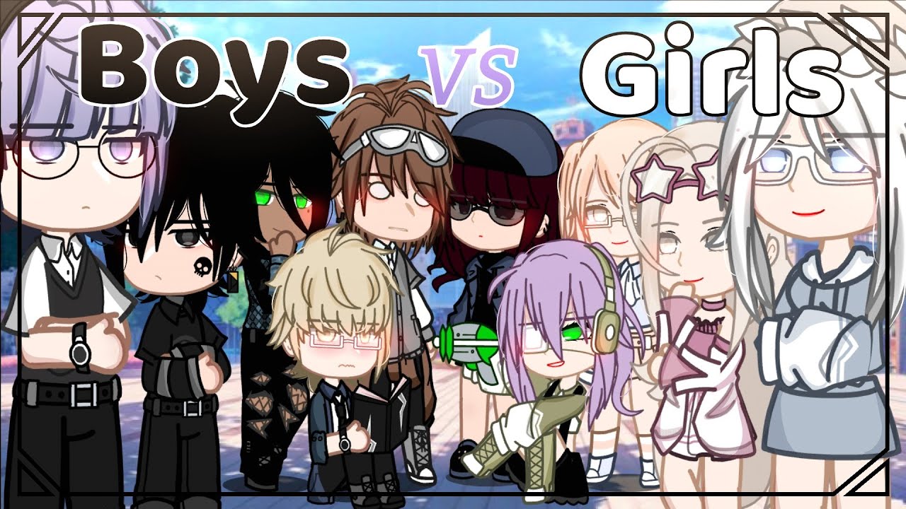 Boys vs Girls||GCMM/GCM||(1/2)