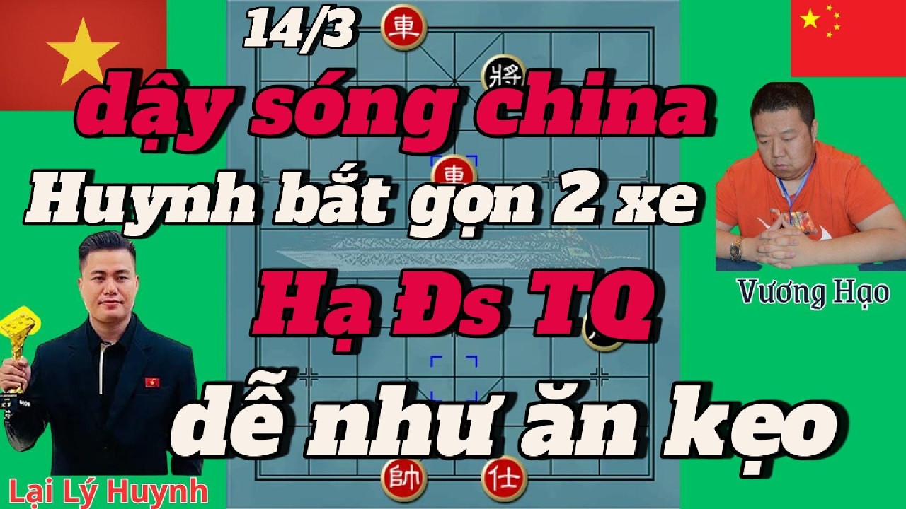 dậy sóng China ,Huynh bắt gọn 2 xe ,hạ Đs TQ dễ như ăn kẹo