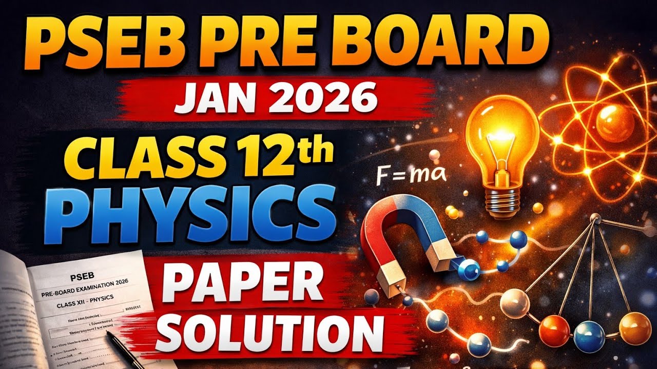 PSEB Pre Board Jan 2026 | Class 12 | Physics | Sample Paper Complete Solutions | Scholar Tutorial