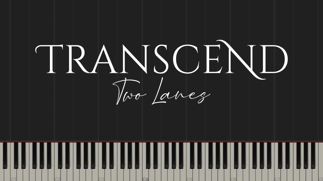 Transcend - Two Lanes (Piano Tutorial)