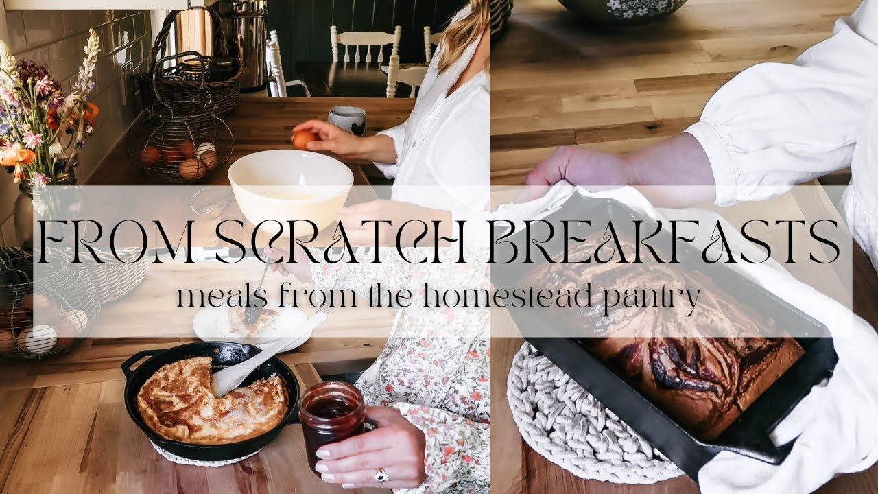 Simple From Scratch Breakfast Ideas | 3 Homestead Pantry Meals #threeriverschallenge