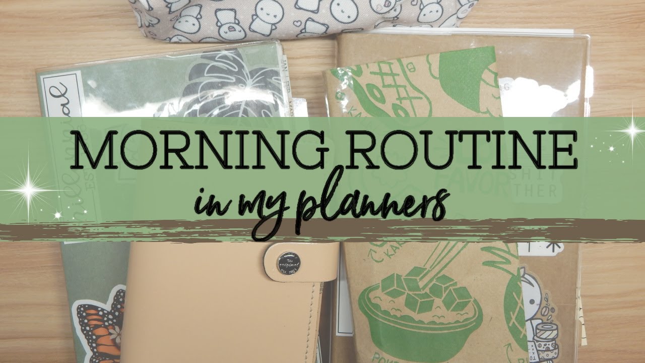 Morning Routine | 4 Planners