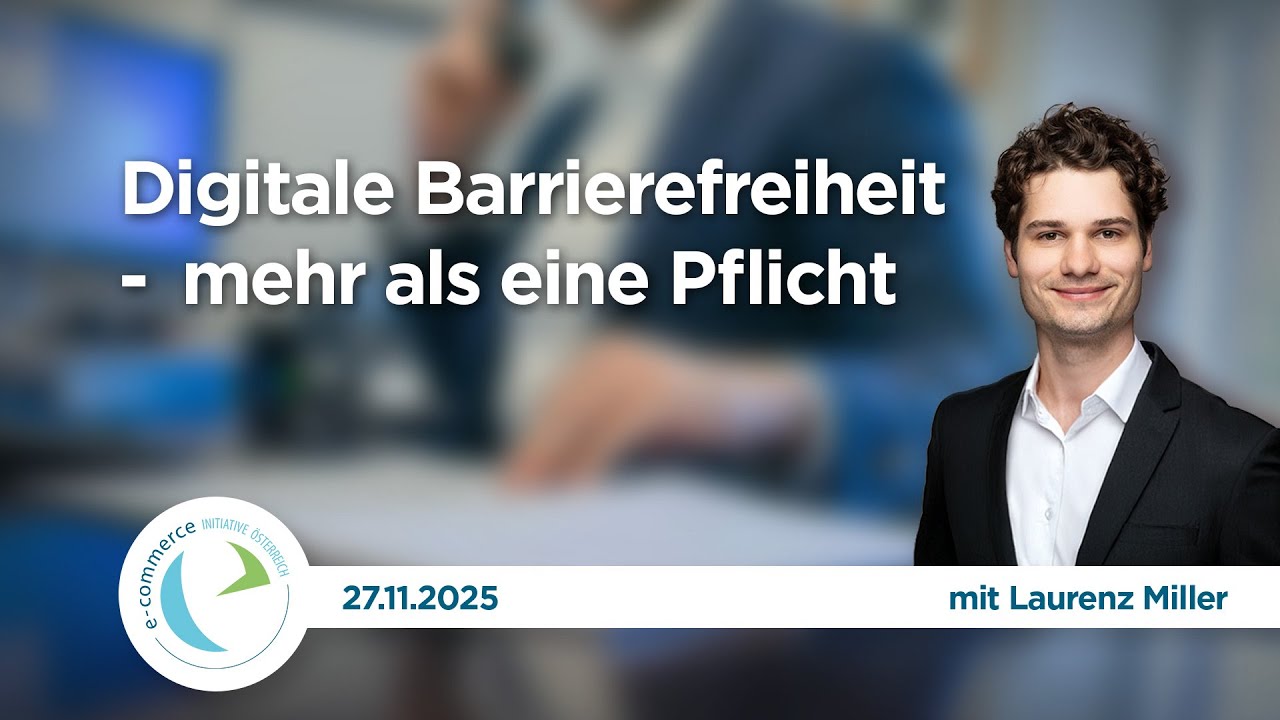 "Digitale Barrierefreiheit - mehr als eine Pflicht" - mit Laurenz Miller | ECIÖ