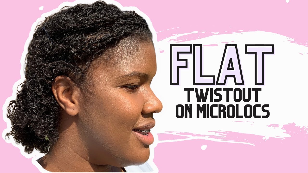 I TRIED A FLAT TWIST OUT ON my FINE, LOW DENSITY MICROLOCS