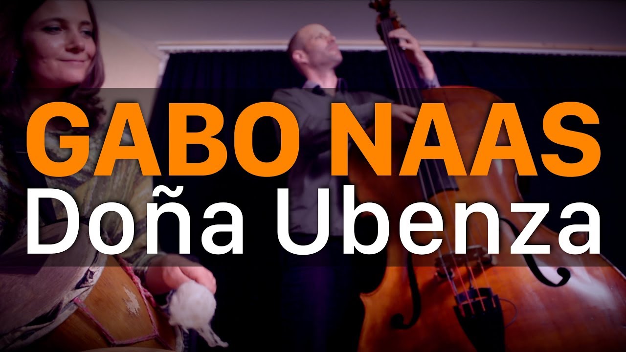 Gabo Naas - Doña Ubenza (Chacho Echenique)