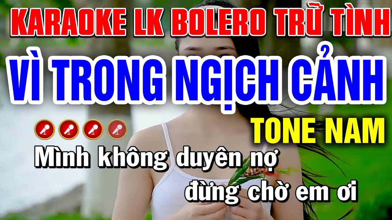 VÌ TRONG NGHỊCH CẢNH Karaoke Tone Nam | Tình Trần Karaoke