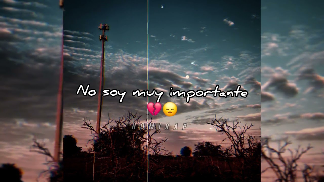 NO SOY MUY IMPORTANTE 💔 RAP ✍️ TRISTE 😔 @homirap969 audio origuinal   ) 2025