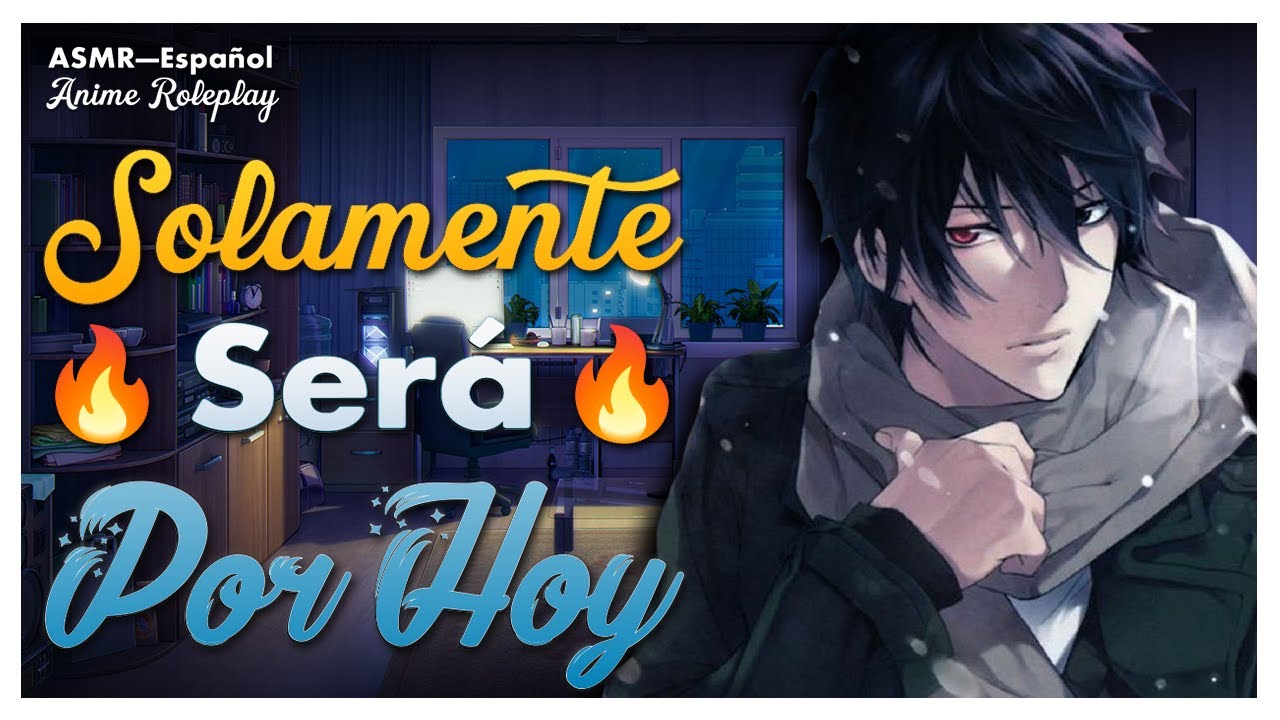 ASMR 🔥 Chico Frío te CALIENTA 🔥 - Novio TSUNDERE - ASMR Roleplay - ESPAÑOL.