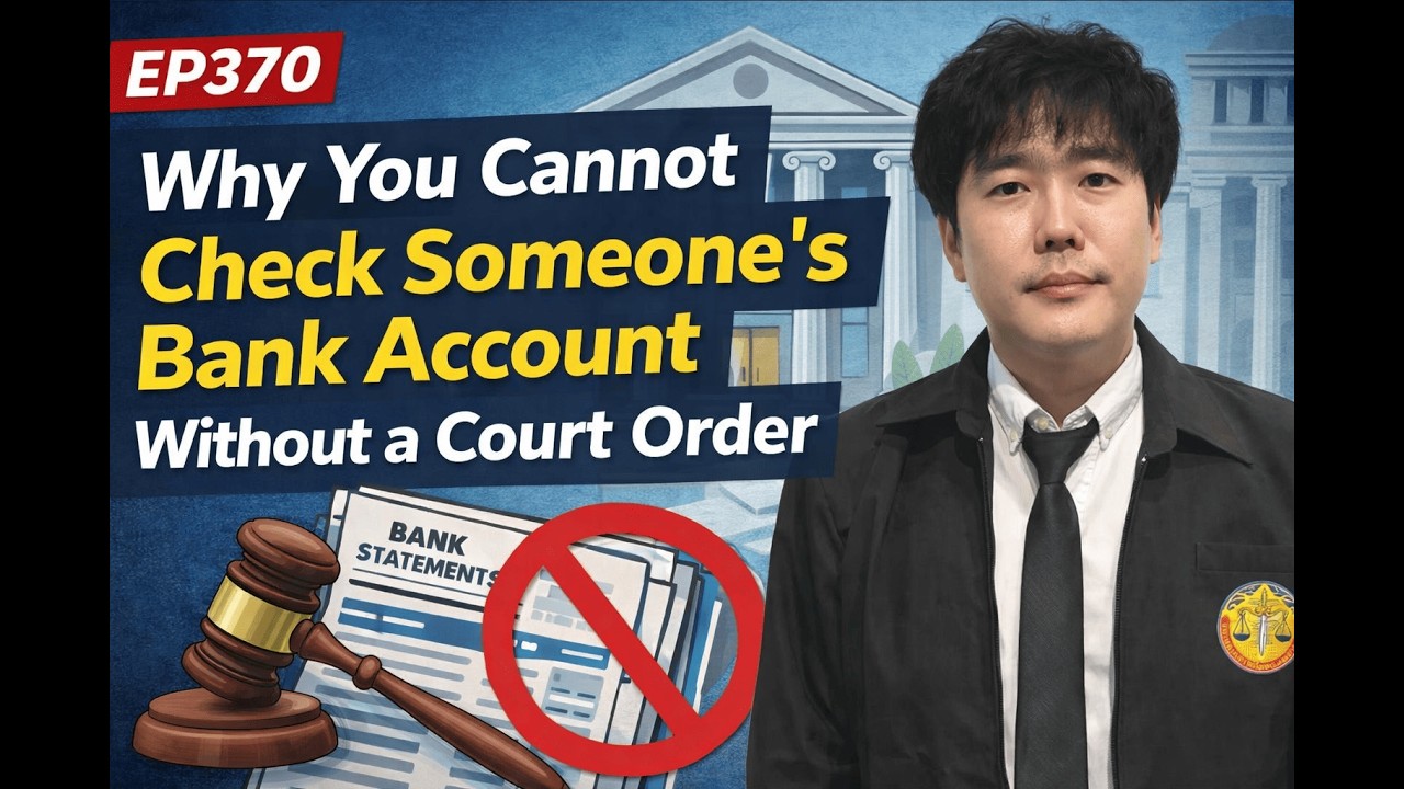 [EP 370] Why You Cannot Check Someone&rsquo;s Bank Account Without a Court Order