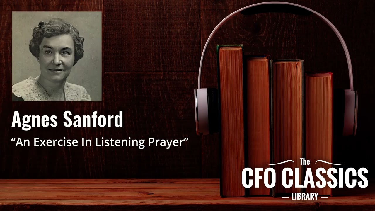 «Упражнение в молитве слушания» Агнес Сэнфорд
