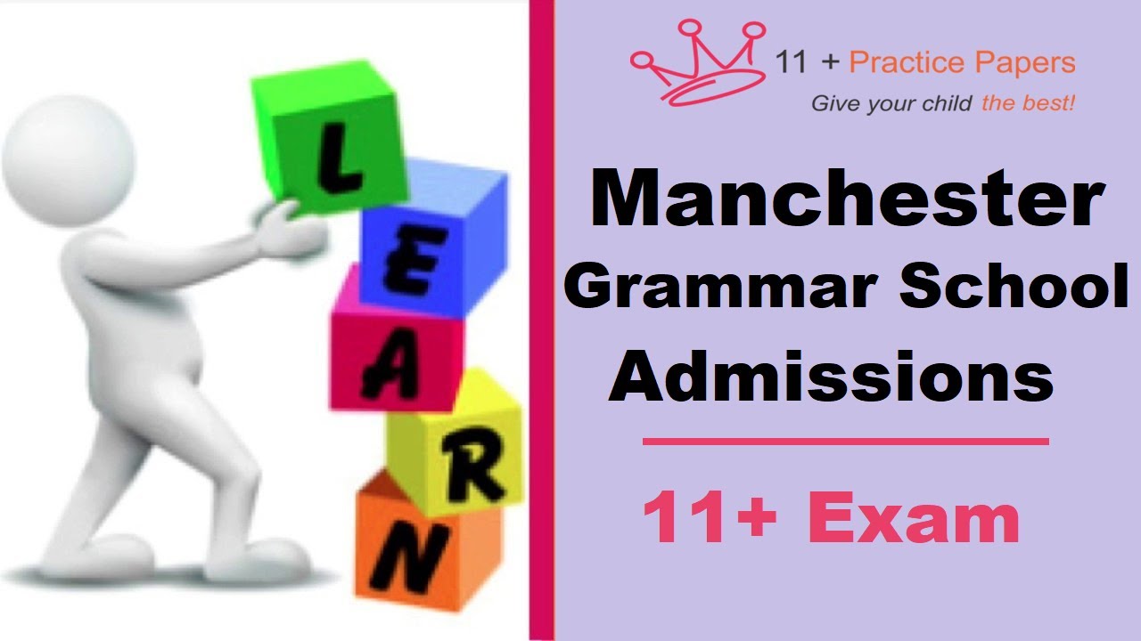 Manchester Grammar Schools Admissions - Eleven Plus Exams - 11+ Practice Papers