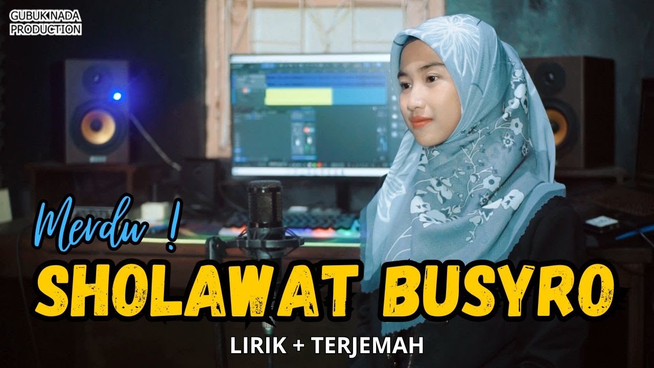 Sholawat Busyro Merdu Terbaru Lirik dan Terjemah