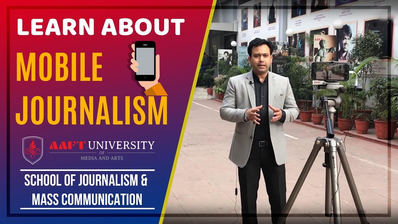 Learn About Mobile Journalism | Career in Journalism & Mass Communications |  #aaft