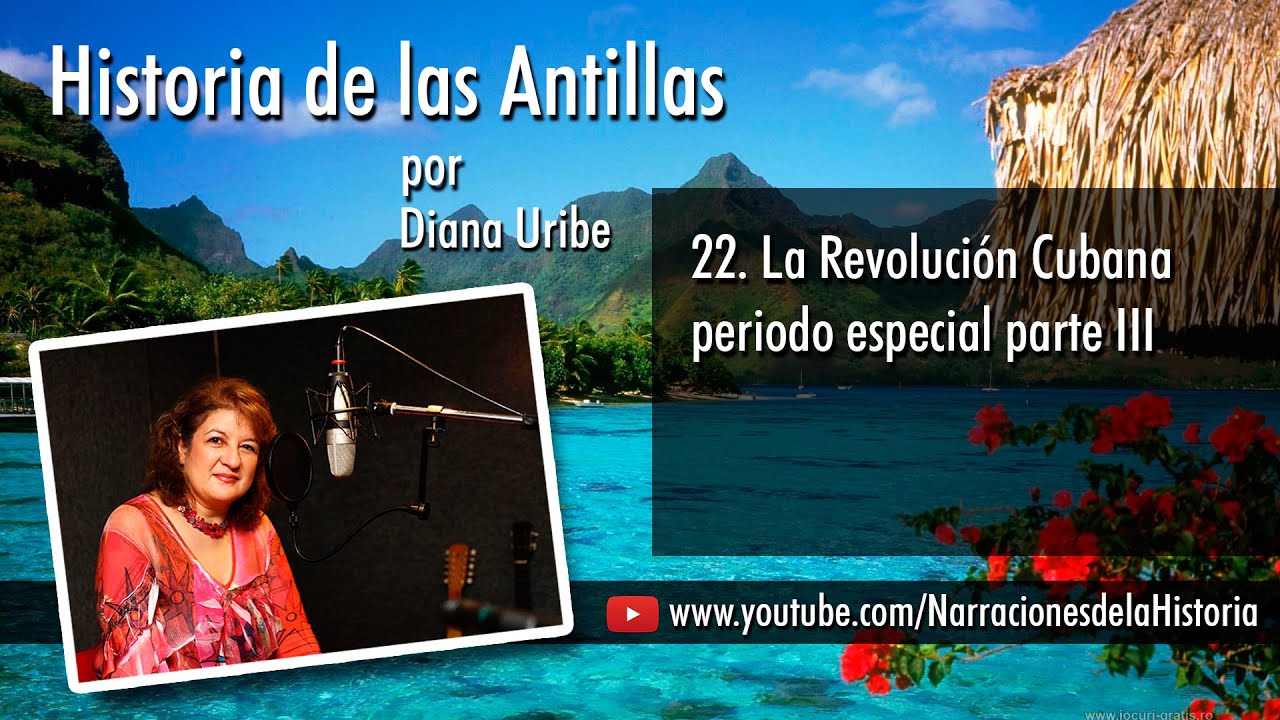 22. La Revolución Cubana periodo especial parte III