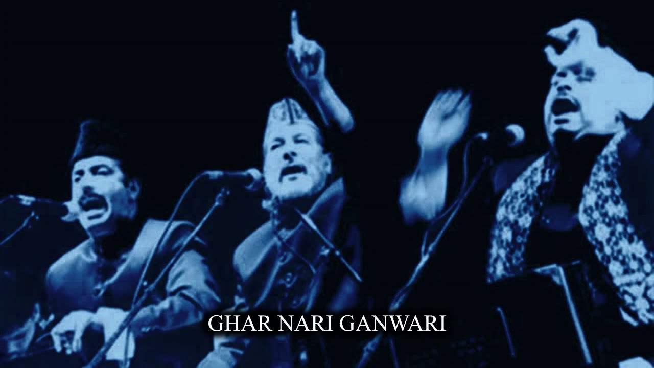 Qawwali - Munshi Raziuddin - Fareed Ayaz - Abu Muhammad Qawwal & Party - Ghar Nari Ganwari