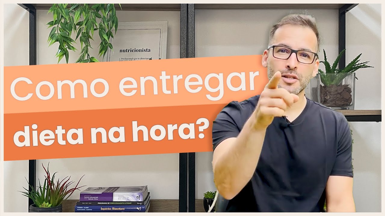 Como entregar dieta na hora?